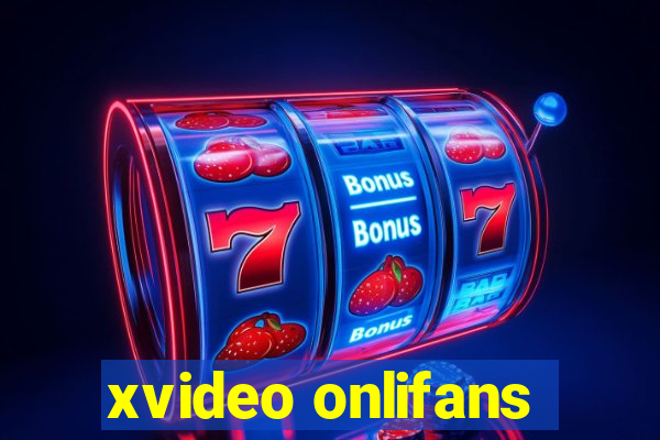 xvideo onlifans